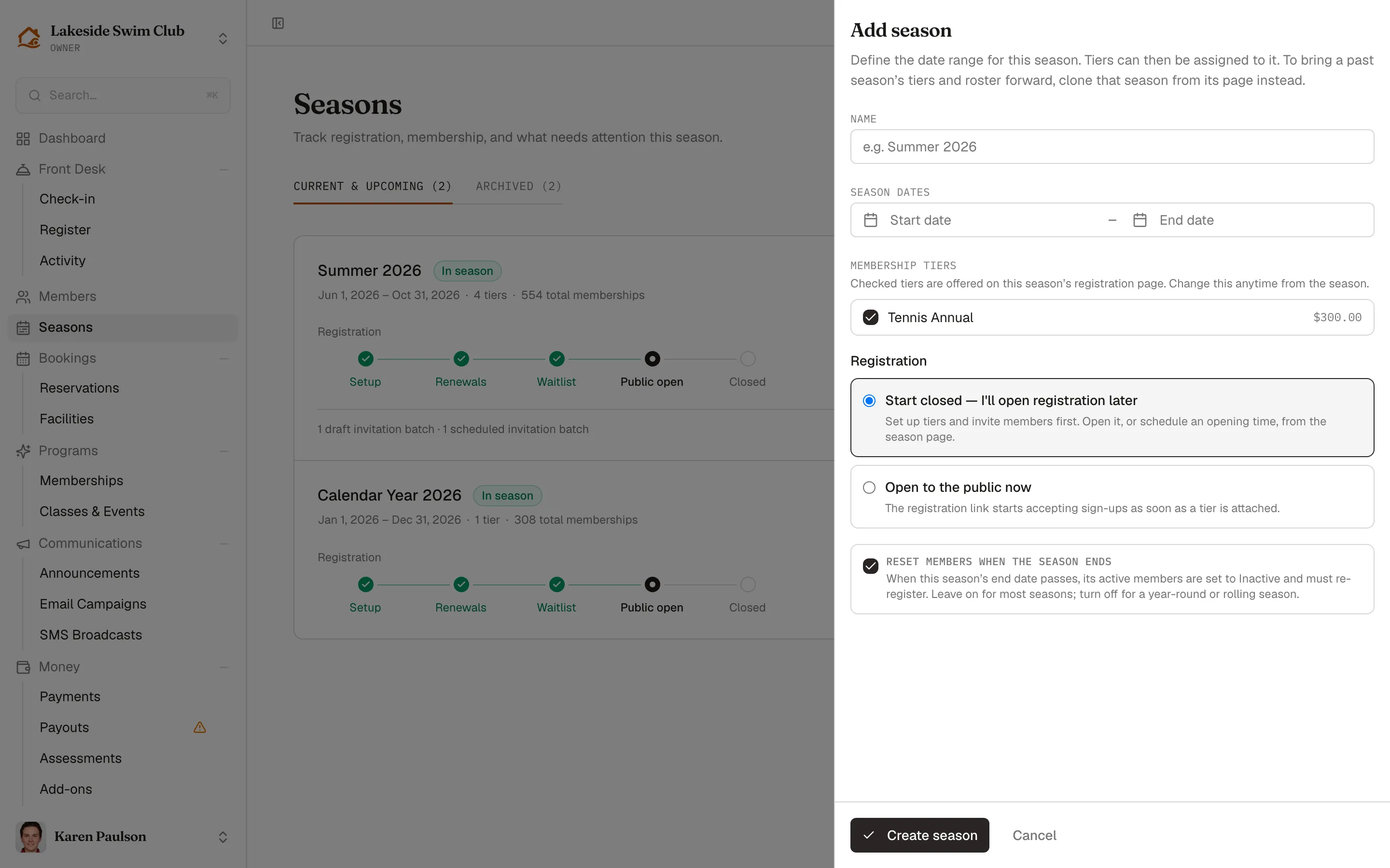 The Add season drawer with name, season dates, the tier checklist, the Start closed and Open to the public now choices, and the reset-members option