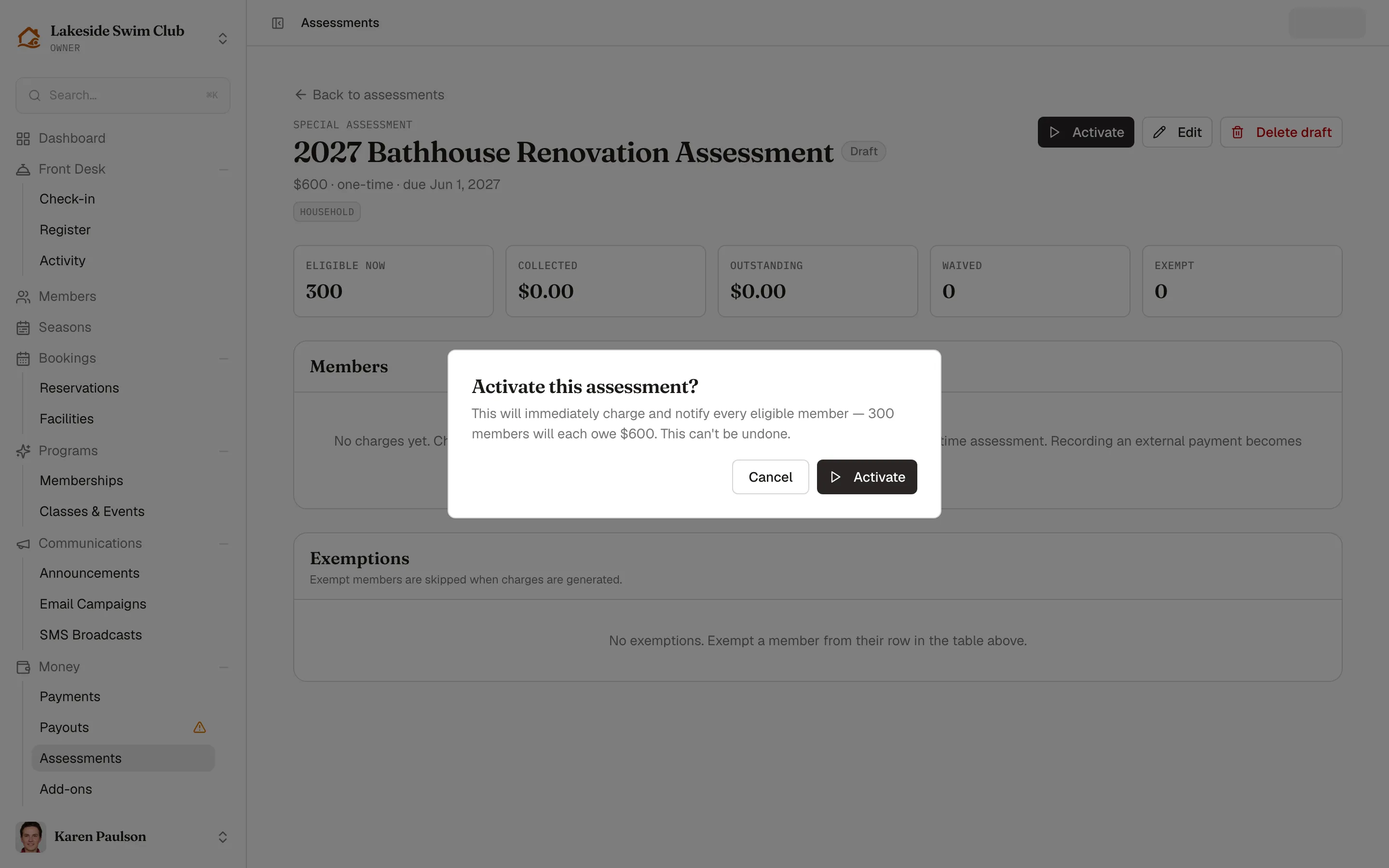 The activate confirmation for a draft special assessment, warning that 432 members will each owe $600